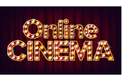 Online Cinema Poster Vector. Cinema Lamp Background. For Theater, Cinematography Advertising Design. Modern Illustration