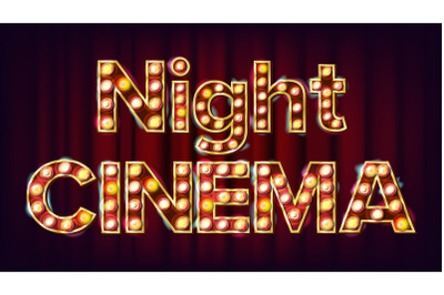 Night Cinema Background Vector. Theater Cinema Golden Illuminated Neon Light. For Theater, Cinematography Design. Classic Illustration