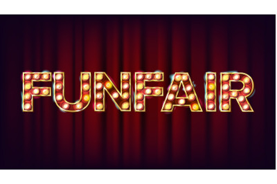 Funfair Banner Sign Vector. For Banner, Poster Design. Circus Lamp Background. Vintage Illustration