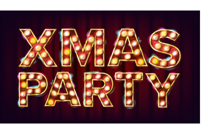 Christmas Retro Party Sign Vector. Realistic Retro Shine Lamp Bulb. Poster&2C; Flyer&2C; Banner&2C; Brochure Template. Christmas Event Advertising. Illustration