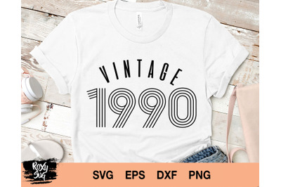 Vintage 1990 svg, vintage birthday svg, vintage svg, 30th birthday svg