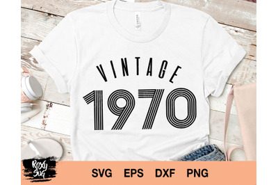 Vintage 1970 svg, vintage birthday svg, vintage svg, 50th birthday svg