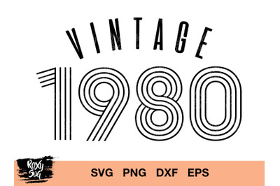 Vintage 1980 svg, vintage birthday svg, vintage svg, 40th birthday svg