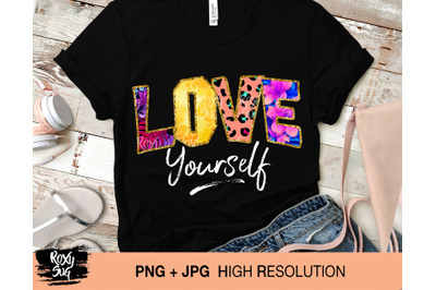 Love yourself PNG, Sublimation designs downloads, Love Clipart