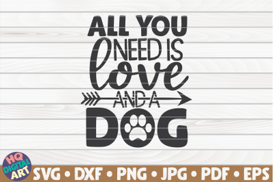 All you need is love and a dog SVG