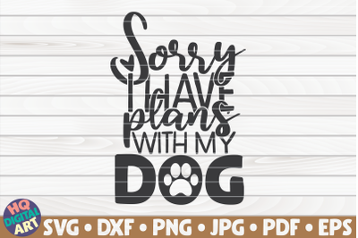 Sorry I have plans with my dog SVG