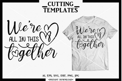 We&#039;re In This Together, Corona T-shirt, Silhouette, Cricut, Cameo, SVG
