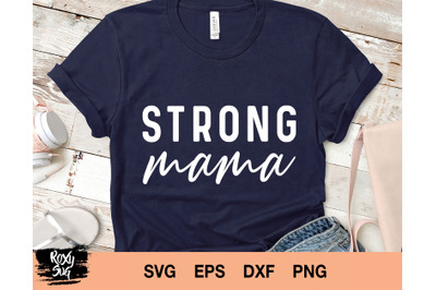 MAMA svg - Strong Mama svg - Strong mom svg, Mama clipart, Sublimation