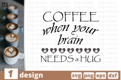 1 WHEN YOUR BRAIN NEEDS A HUG svg bundle, quotes cricut svg