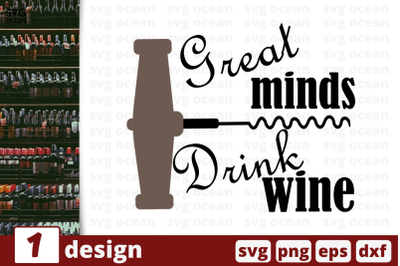 1 GREAT MINDS DRINK WINE&nbsp;svg bundle, quotes cricut svg