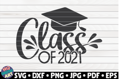 Class of 2021 SVG | Graduation quote