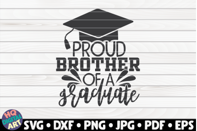 Proud brother of a graduate SVG | Graduation quote