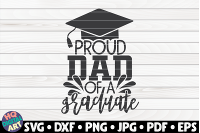 Proud dad of a graduate SVG | Graduation quote