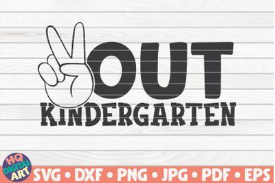 Peace out kindergarten SVG