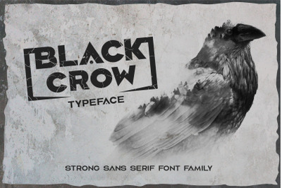 Black crow. Strong sans-serif family