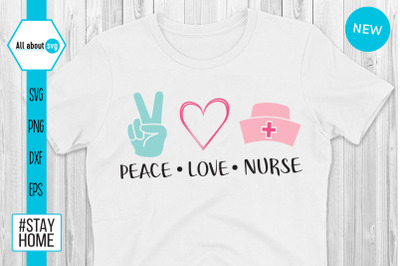 Peace Love Nurse Svg