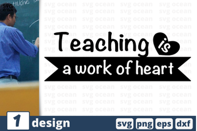 1 TEACHING IS A WORK OF HEART&nbsp;svg bundle, quotes cricut svg