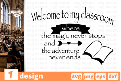 1 WELCOME TO CLASSROOM&nbsp;svg bundle, quotes cricut svg