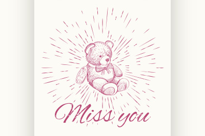 Teddy bear and vintage sun burst frame. Miss you