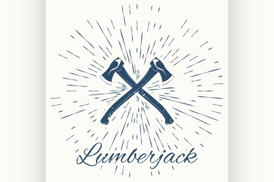 crossed axes and vintage sun burst frame. lumberjack emblem