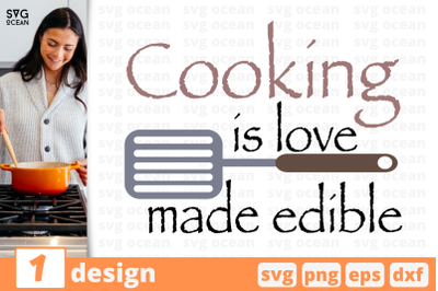 1 COOKING IS LOVE MADE EDIBLE&nbsp;svg bundle, quotes cricut svg