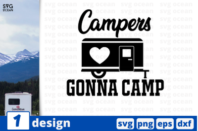 1&nbsp;CAMPERS GONNA CAMP svg bundle, quotes cricut svg