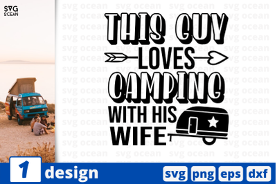 1&nbsp;THIS GUY LOVES CAMPING svg bundle, quotes cricut svg