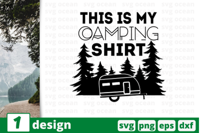 1&nbsp;THIS IS MY CAMPING SHIRT svg bundle, quotes cricut svg