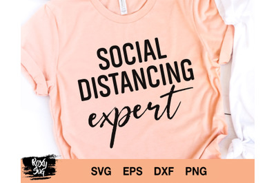 Social Distancing Expert Svg, Funny Svg, Anti-Social Svg, Social Dista