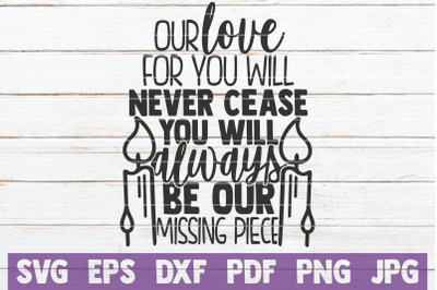 Our Love For You Will Never Cease SVG Cut File