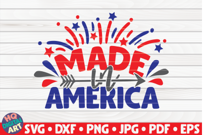 Made in America SVG | 4th of July Quote