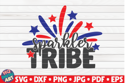 Sparkler tribe SVG | 4th of July Quote