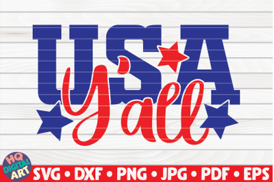 USA Y&amp;&23;039;all SVG | 4th of July Quote