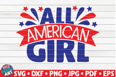 All American Girl SVG | 4th of July Quote