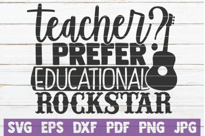 Teacher I Prefer Educational Rockstar SVG Cut File