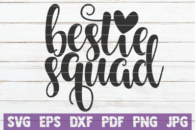 Bestie Squad SVG Cut File