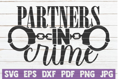 Partners In Crime SVG Cut File