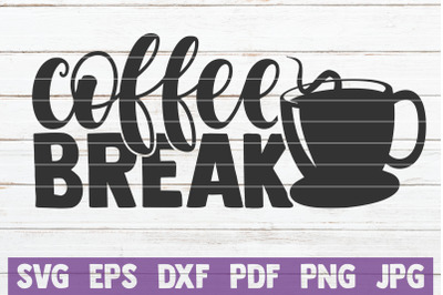 Coffee Break SVG Cut File