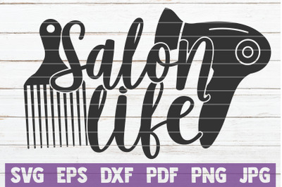 Salon Life SVG Cut File