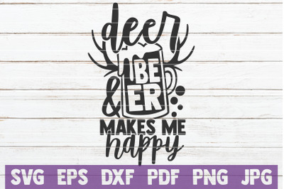 Deer And Beer Makes Me Happy SVG Cut File