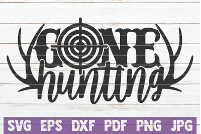 Gone Hunting SVG Cut File