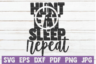 Hunt Eat Sleep Repeat SVG Cut File