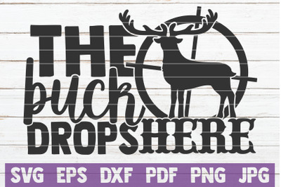 The Buck Drops Here SVG Cut File