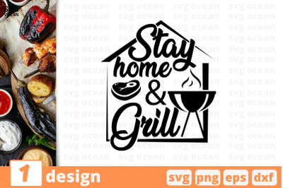 1 STAY HOME AND GRILL&nbsp;svg bundle,&nbsp;quotes cricut svg