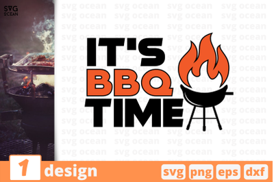 1 ITS BBQ TIME svg bundle,&nbsp;quotes cricut svg