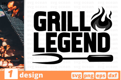 1 GRILL LEGEND svg bundle,&nbsp;quotes cricut svg