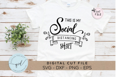 This is my social distancing shirt, Quarantine SVG