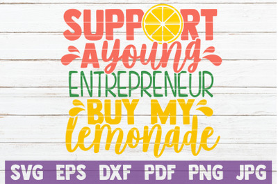 Support A Young Entrepreneur Buy My Lemonade SVG Cut File