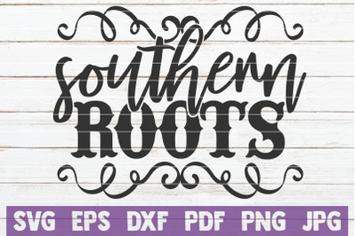 Southern Roots SVG Cut File