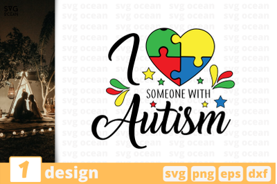 1 I LOVE SOMEONE WITH AUTISM svg bundle,&nbsp;quotes cricut svg